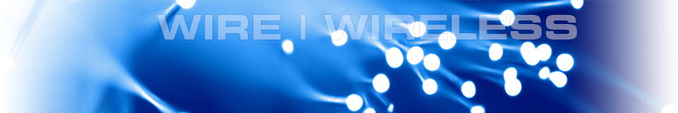 Wire | Wireless